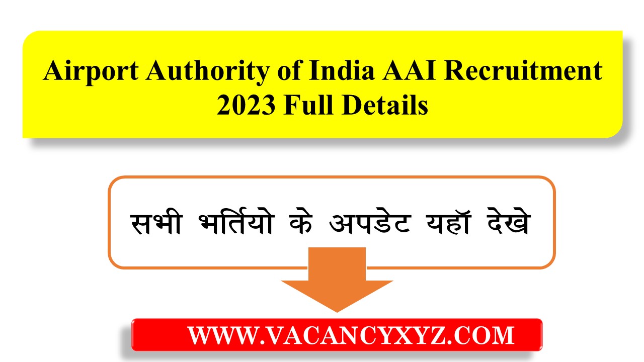 Airport Authority Of India AAI Recruitment 2023 Full Information ...