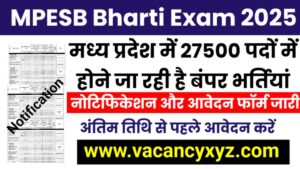 MPESB Bharti 2025 New Exam: मध्य प्रदेश कर्मचारी चयन मंडल (MPESB) के द्वारा 27500 पदों के लिए नए नोटिफिकेशन जारी, 10वीं और 12वीं पास