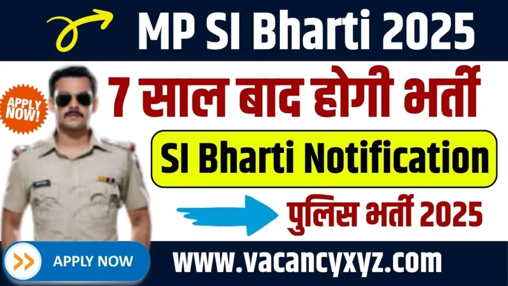 MP SI Bharti 2025: सात साल बाद होगी बड़ी भर्ती, MPESB ने जारी किया नोटिफिकेशन MP Sub Inspector Vacancy 2025 MP SI Bharti 2025