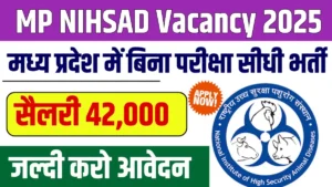 MP NIHSAD Vacancy 2025