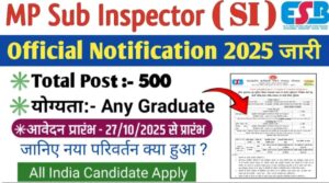 MP Police SI Recruitment 2025 New: MPESB की तरफ से MPSI के 500 पदों पर बंपर भर्ती, 27 अक्टूबर से आवेदन शुरू