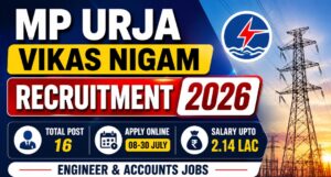 MP Urja Vikas Nigam Bharti vacancy 2026 New: विभिन्न पदों पर ऊर्जा विभाग की भर्ती, ऑनलाइन आवेदन शुरू